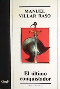 El último conquistador.