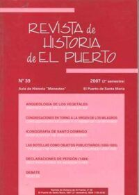 Revista de Historia del Puerto Nº 39. 2007 (2º semestre). Director: Javier Maldonado Rosso.