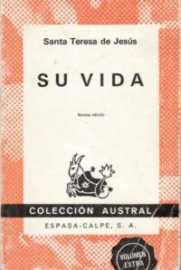 Santa Teresa de Jesús: Su vida.