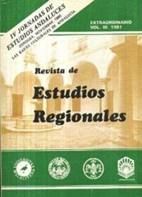 Revista de Estudios Regionales. Extraordinario, vol. III. 1981. Director: José Ramón Cuadrado Roura.