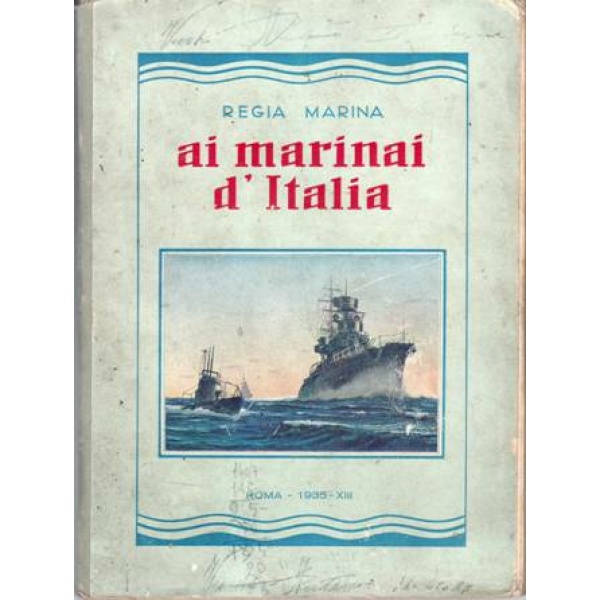 Regia marina: Ai Marinai d'Italia