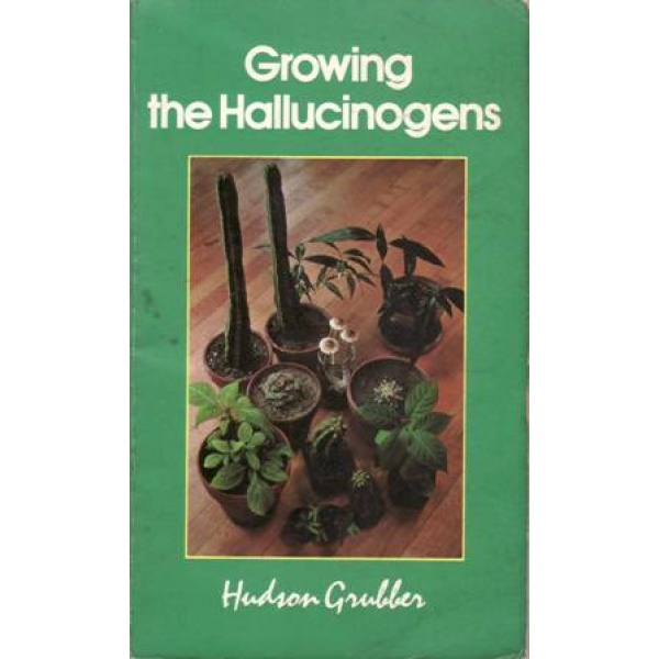 Growing the Hallucinogens.