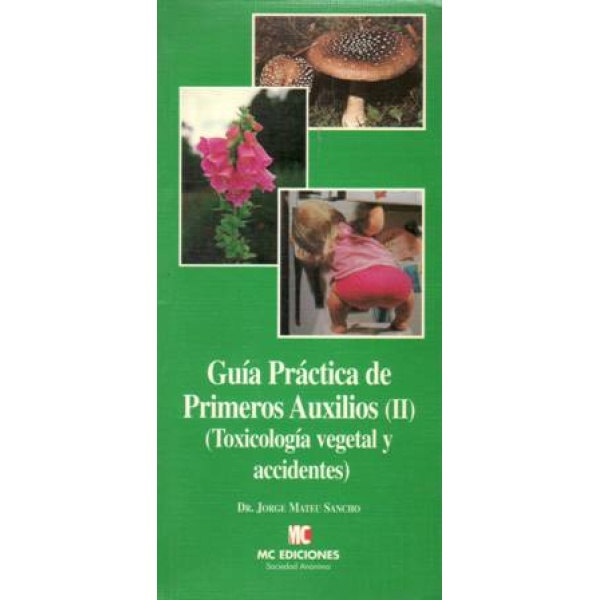 Guía práctica de Primeros Auxilios (II).