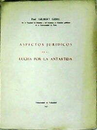 Aspectos jurídicos de la lucha por La Antártida.