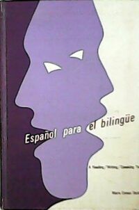 Espanol Para El Bilingue. Supervisor of High School Foreign Languages.