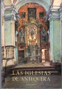 Las iglesias de Antequera.